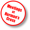 Meetings
at
Harman’s 
Cross