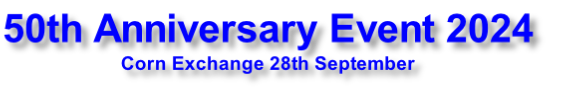 50th Anniversary Event 2024
Corn Exchange 28th September